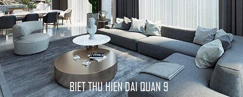  Thiết kế nội thất biệt thự không gian mở hiện đại Quận 9