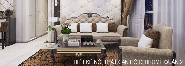  THIẾT KẾ NỘI THẤT CĂN HỘ CITIHOME QUẬN 2